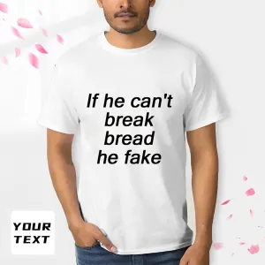 Custom Text T-shirt Personalized Funny Design Tee